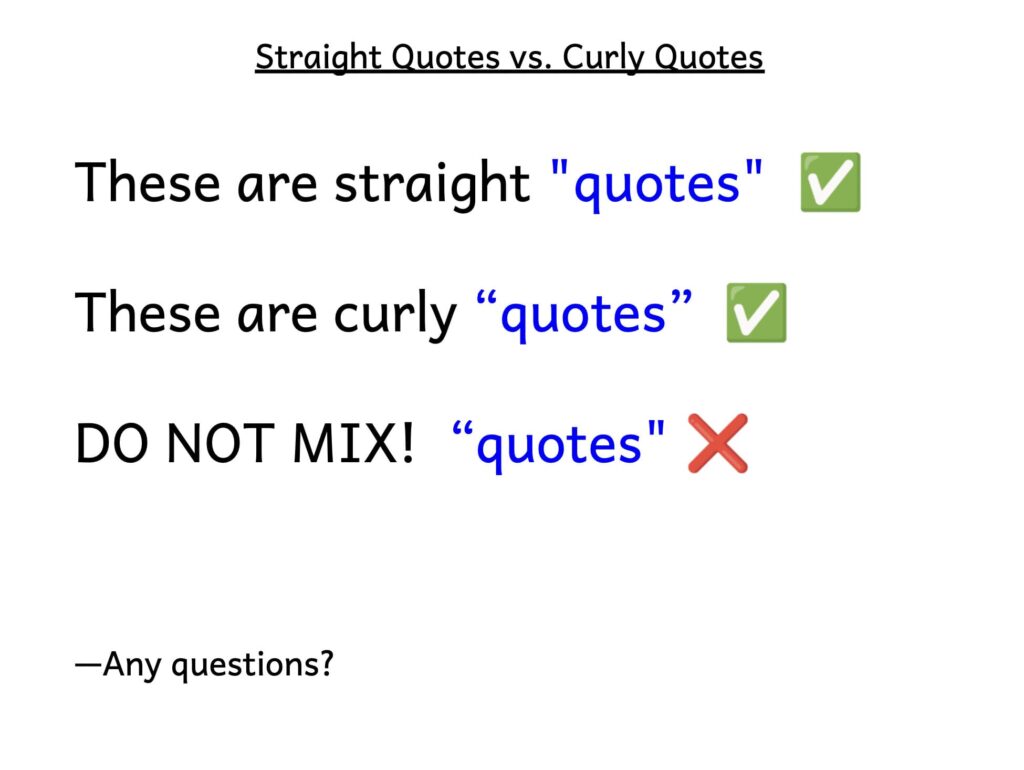 Straight verses curly quotes